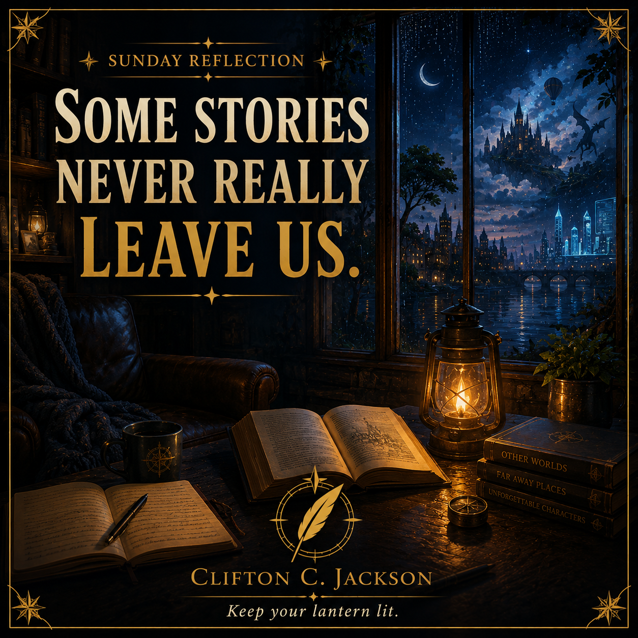A lantern-lit reading room overlooking a fantastical nighttime city, with an open book and the words “Some Stories Never Really Leave Us.”